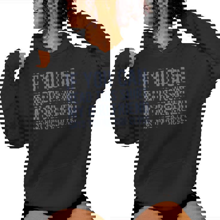 If You Can Read This My Girlfriend Says Your Too Close Women's Hoodie