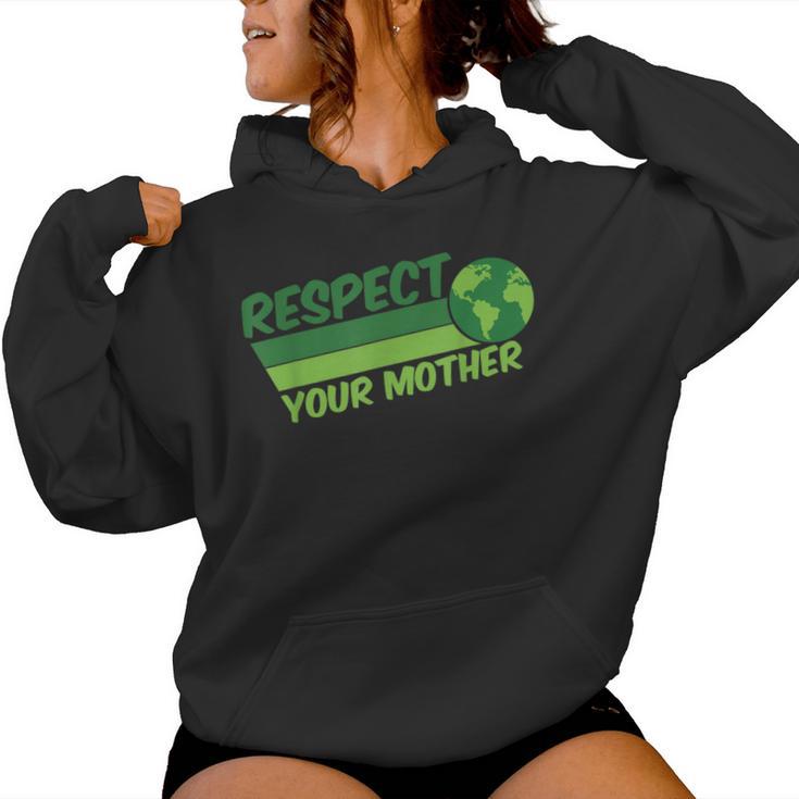 Respect Your Mother Awesome Earth Day Globe Graphic Women Hoodie Respect Your Mother Awesome Earth Day Globe Graphic Women Hoodie