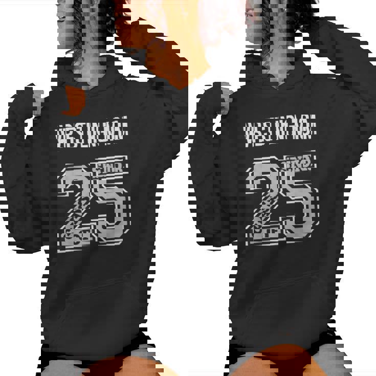 Senior Wrestling Mom 2025 Wrestling Mom Senior 25 3 Women Hoodie