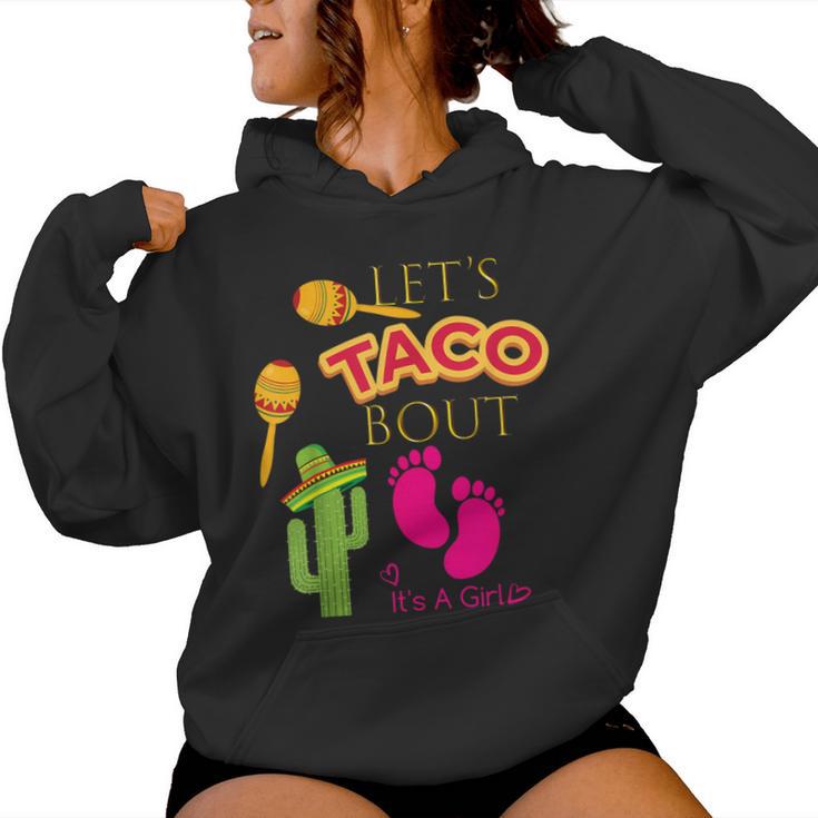 Lets Taco Bout Shirt Mexican Fiesta Baby Girl Shower Party Women's Hoodie