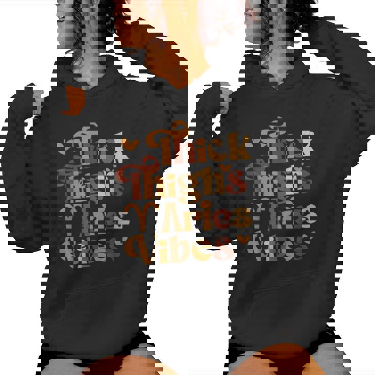 Thick Thighs Aries Vibes Melanin Black Birthday Women Hoodie