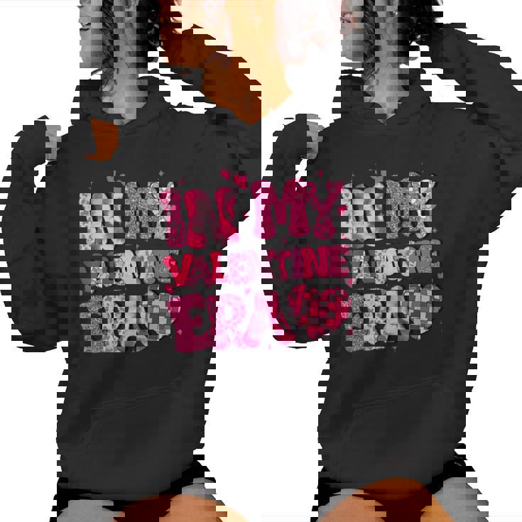 In My Valentine Era Ns Girls Hearts Valentines Day Women Hoodie