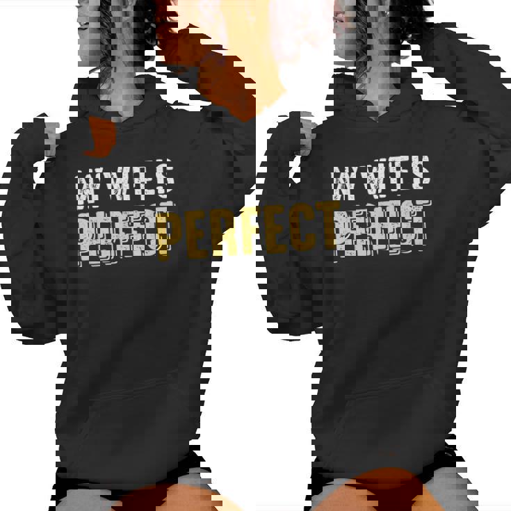My Wife Is Perfect Wife Husband Married Sarcastic Sudadera con capucha para mujer