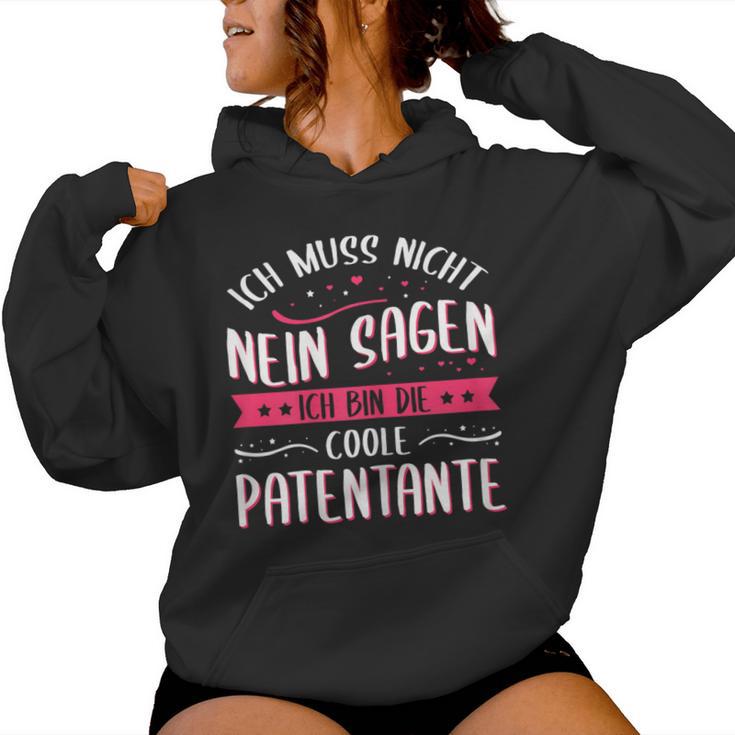 Women's Ich Muss Nicht Nein Sagen Ich Bin Die Coole Patentantant Kapuzenpullover für Damen