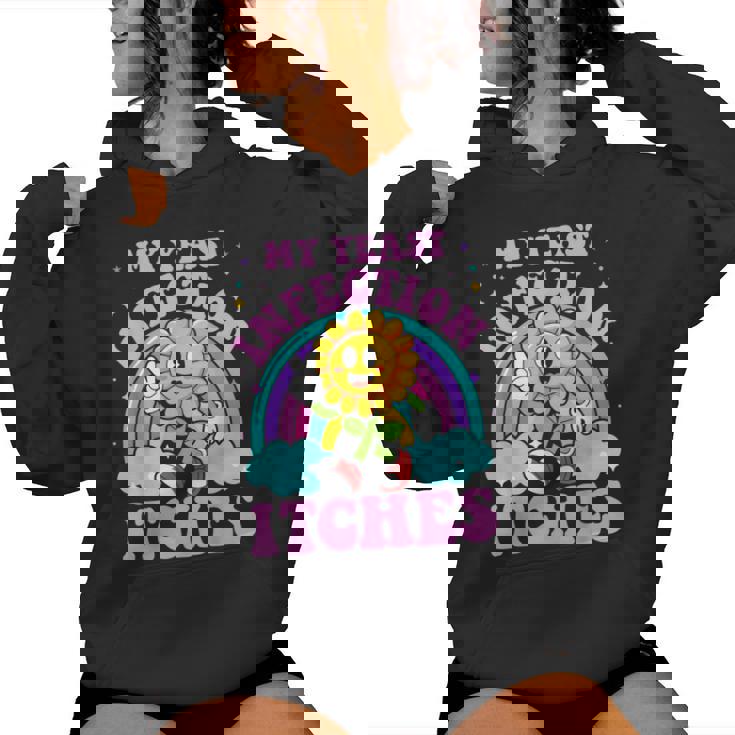 My Yeast Infection Itches Sarcastic Meme Ironic Adult Women Hoodie