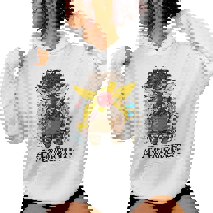 Afro Teacher Life Messy Bun Black African American Educator Women Hoodie