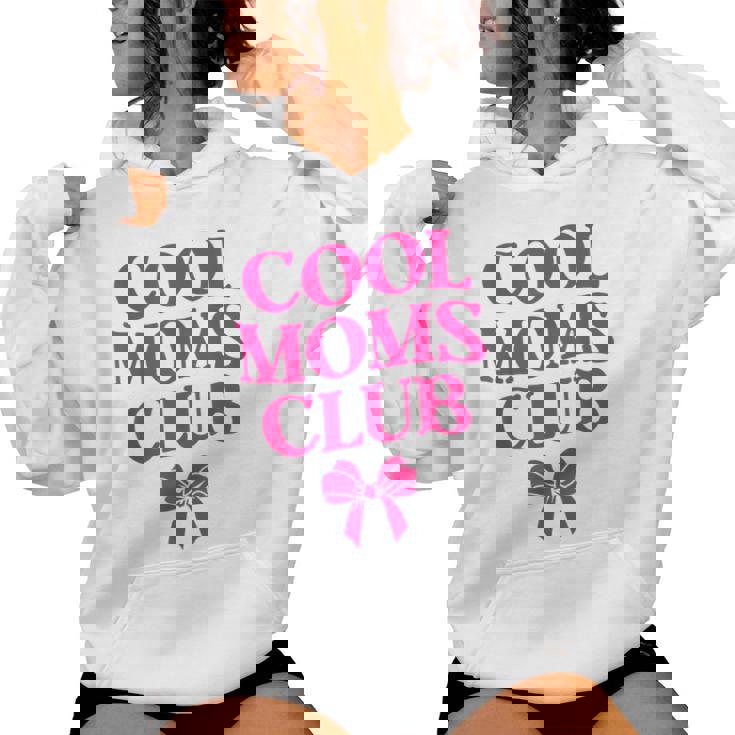 Cool Moms Club Cool Mom Women Hoodie