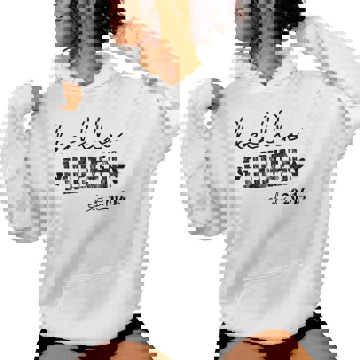 Hello Eleven Est 2014 11 Years Old 11Th Birthday Girls Boys Women Hoodie