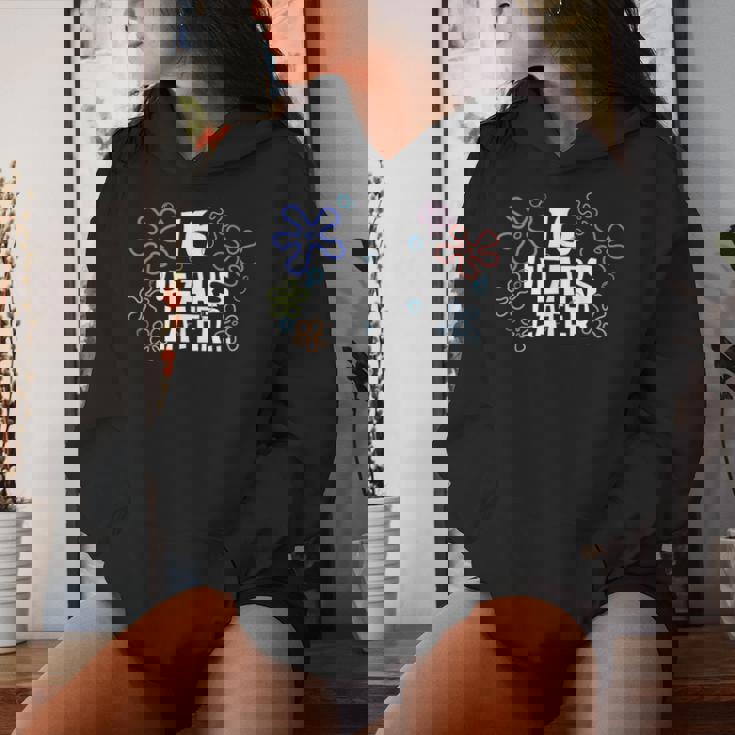 16 Years Later Sponge Meme Birthday 16Th Anniversary Womens Women Hoodie Gifts for Her