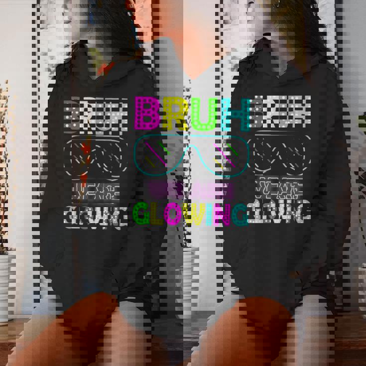 Bruh We Are Glowing Colorful Tie Dye Team For Women Women Hoodie Gifts for Her