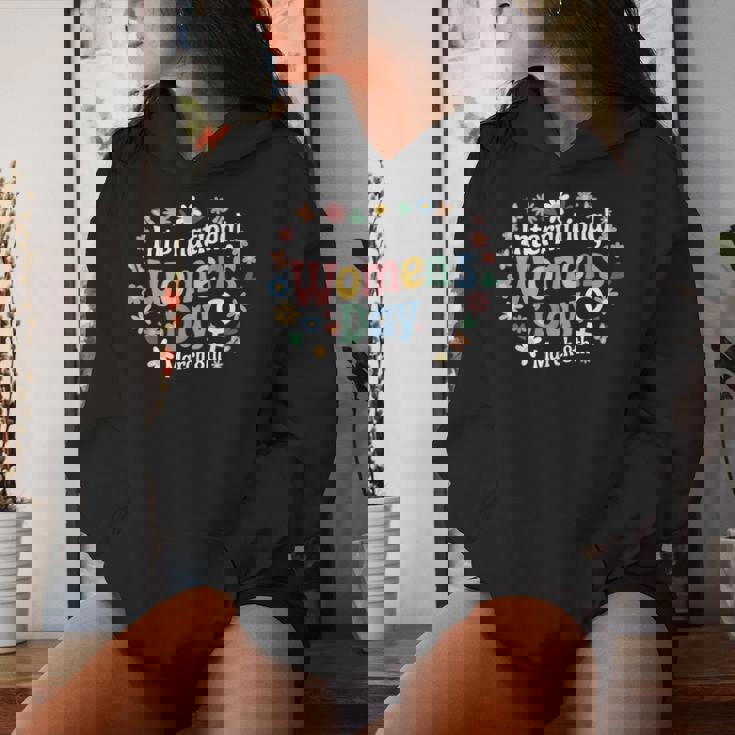 Día Internacional De La 2025 8 De Marzo Flores Tipografía Sudadera con capucha para mujer Regalos para ella