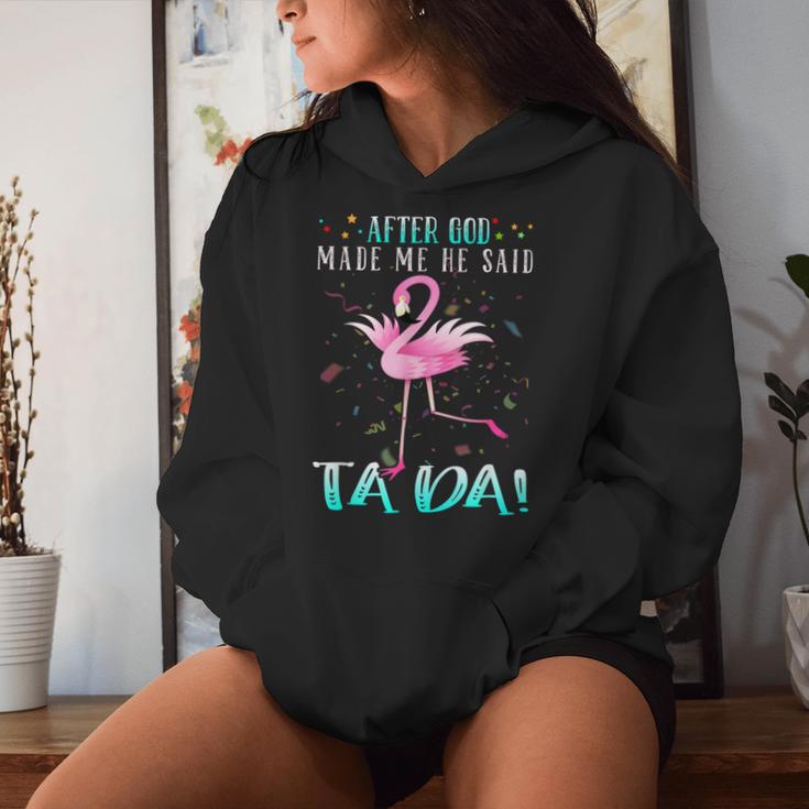 Flamingo After God Made Me He Said Ta-Da Kapuzenpullover für Damen Geschenke für Sie