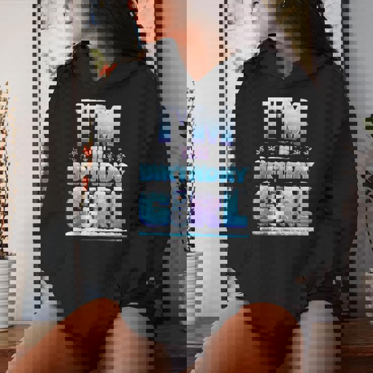 I'm The Birthday Girl Winter Snowflake Matching Family Women Hoodie Gifts for Her