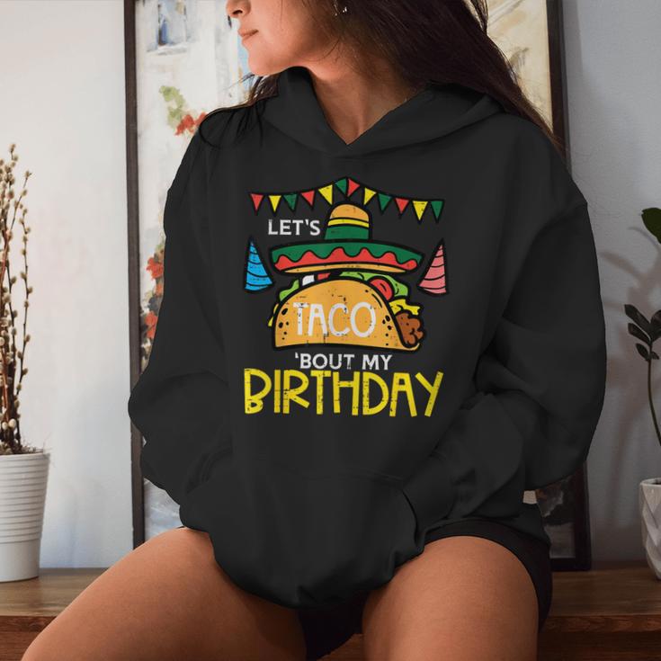 Let's Taco Bout My Birthday Mexican Party Boys Girls Women's Hoodie Gifts for Her Let's Taco Bout My Birthday Mexican Party Boys Girls Women's Hoodie Gifts for Her