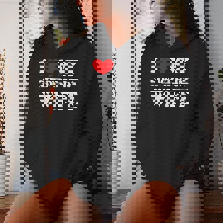 I Love My Super Hot Wife Ich Liebe Meine Superheiße Frau Kapuzenpullover für Damen Geschenke für Sie