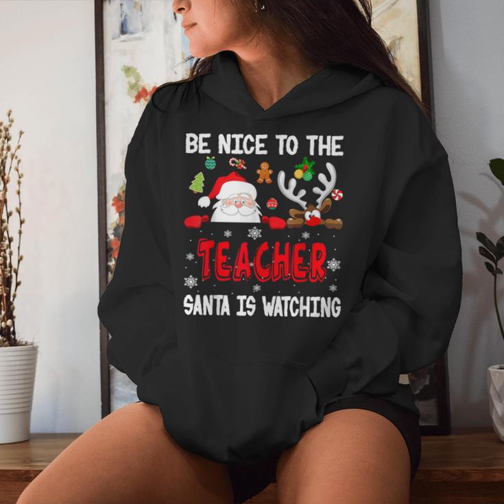 Be Nice To The Teacher Santa Is Watching Xmas Santa Reindeer S Kapuzenpullover für Damen Geschenke für Sie