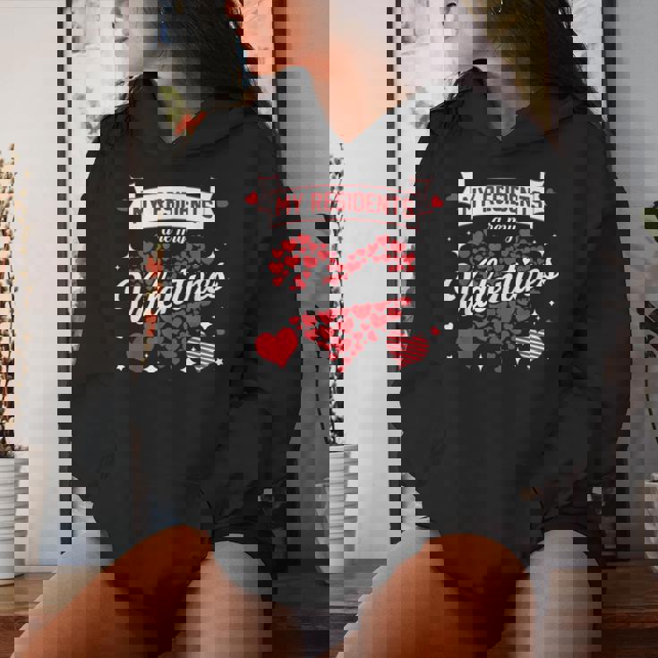 My Residents Are My Valentines Day Nurse Doctor Valentine Women Hoodie Gifts for Her