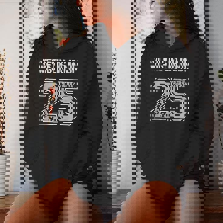 Senior Wrestling Mom 2025 Wrestling Mom Senior 25 3 Women Hoodie Gifts for Her
