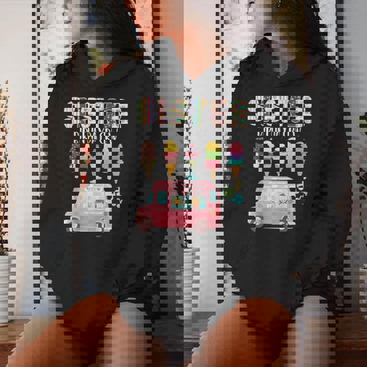 Sister Birthday Crew Ice Cream Truck Bday Ice Cream Party Sudadera con capucha para mujer Regalos para ella