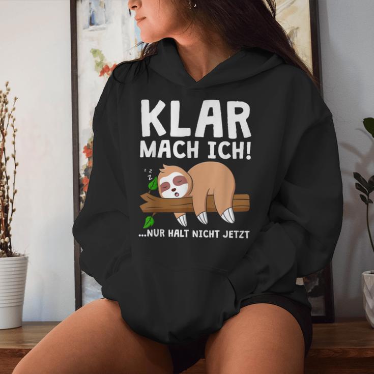 Sloth Klar Mach Ich Nur Halt Nicht Jetzt Morgenmuffel Kapuzenpullover für Damen Geschenke für Sie