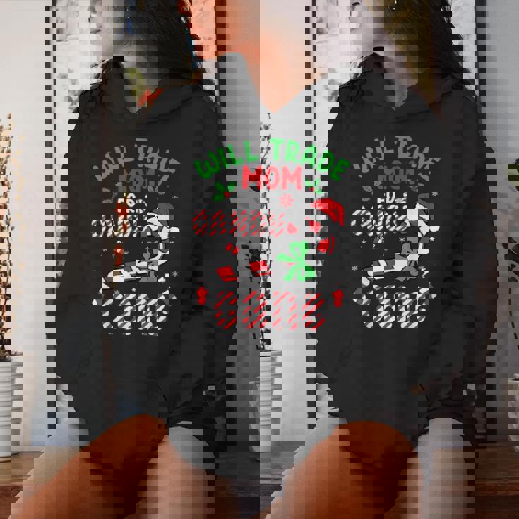 Will Trade Mom For Candy Cane Christmas Holiday Boys Girls Women's Hoodie Gifts for Her