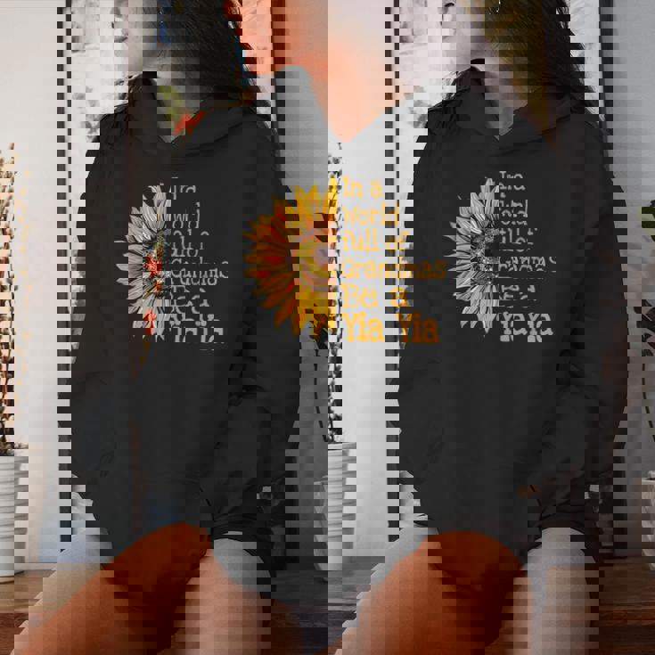 In A World Of Grandmas Be A Yia Yia Greece Greek Grandma Women Hoodie Gifts for Her In A World Of Grandmas Be A Yia Yia Greece Greek Grandma Women Hoodie Gifts for Her