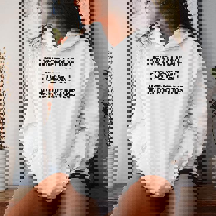 I Never Have To Repeat Instructions Teacher White Lie Party Women Hoodie Gifts for Her