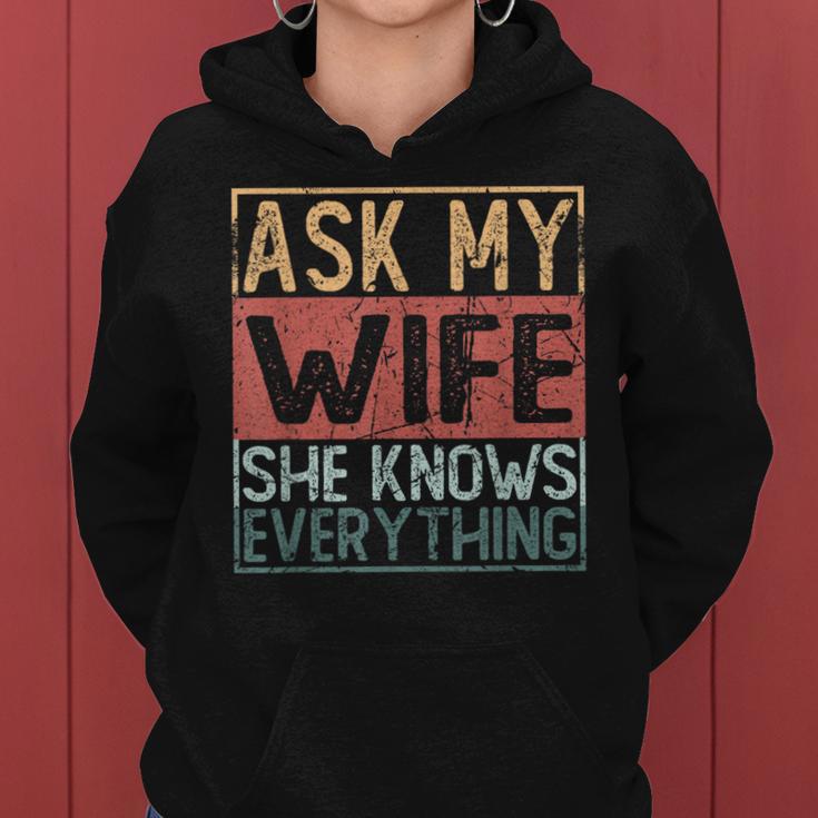 Ask My Wife She Knows Everything Kapuzenpullover für Damen