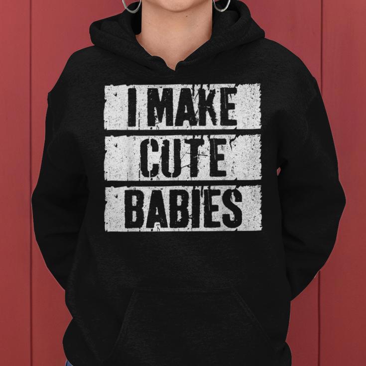 I Make Cute Babies Dad Mom S Kapuzenpullover für Damen