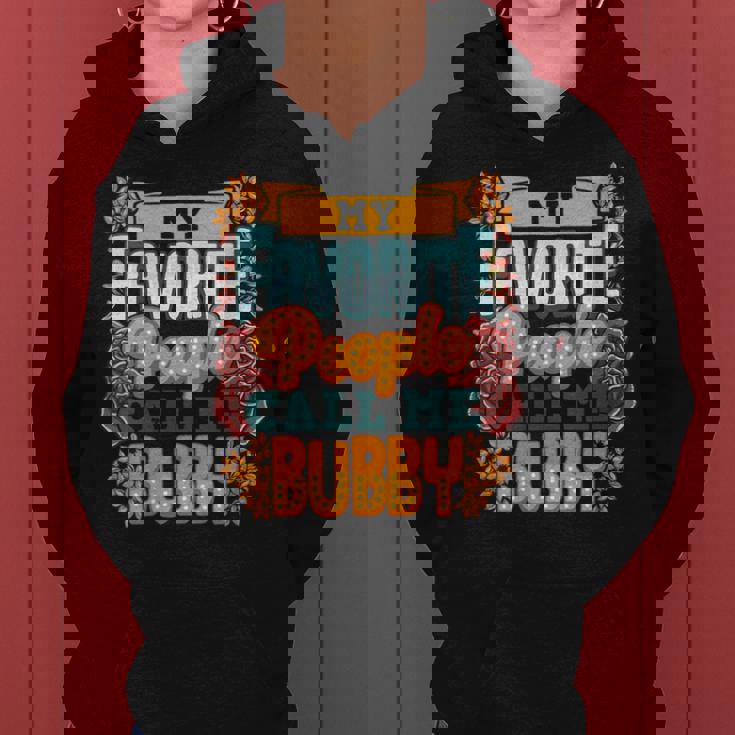 My Favorite People Call Me Bubby Cute Women Hoodie