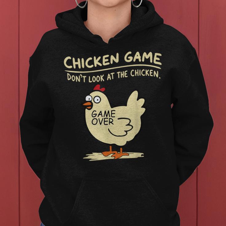 Chicken Game Don't Look At The Chicken Chicken Kapuzenpullover für Damen