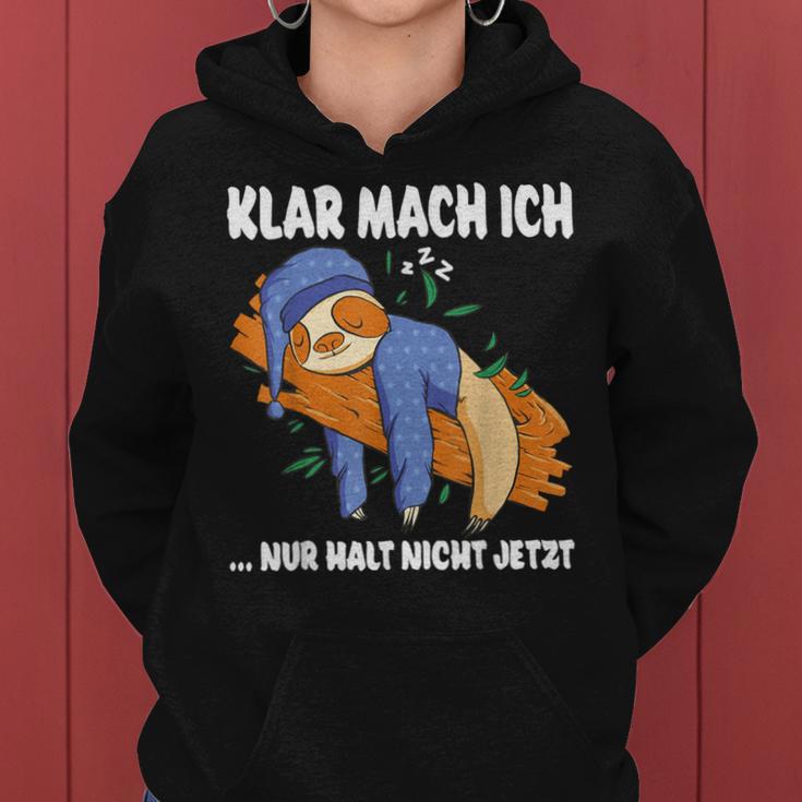 Klar Mach Ich Nur Nicht Jetzt Pyjamas Sloth Morgenmuffel Kapuzenpullover für Damen