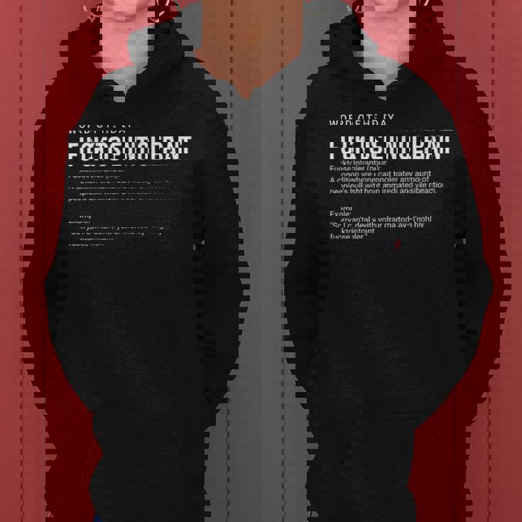 Lactose Tolerant Fucktose Intolerant Sarcasm Women Women Hoodie