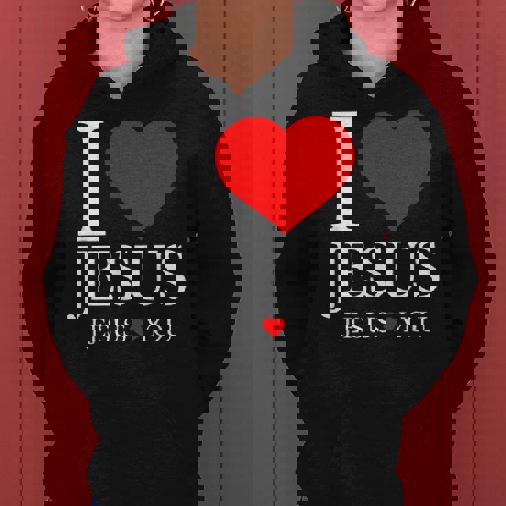 I Love Jesus Jesus Loves You Christian Women Hoodie