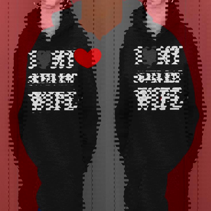 I Love My Super Hot Wife Ich Liebe Meine Superheiße Frau Kapuzenpullover für Damen