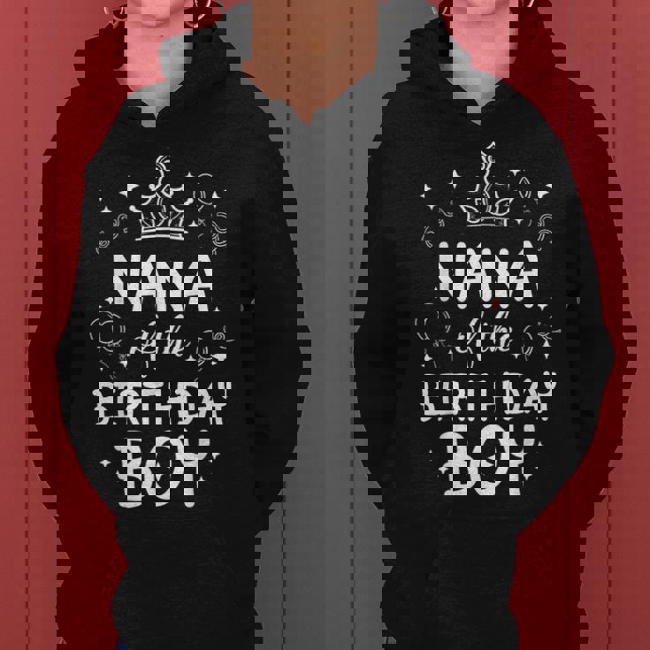 Nana Of The Birthday Boy Cool Matching Family B-Day Women Hoodie
