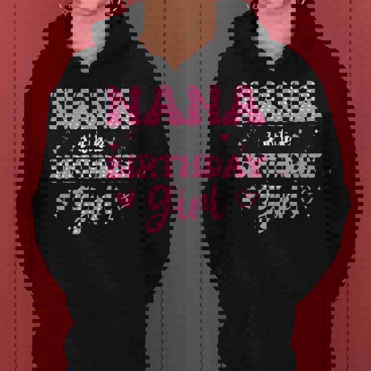 Nana Of The Birthday Pink Girl Matching Family Women Hoodie