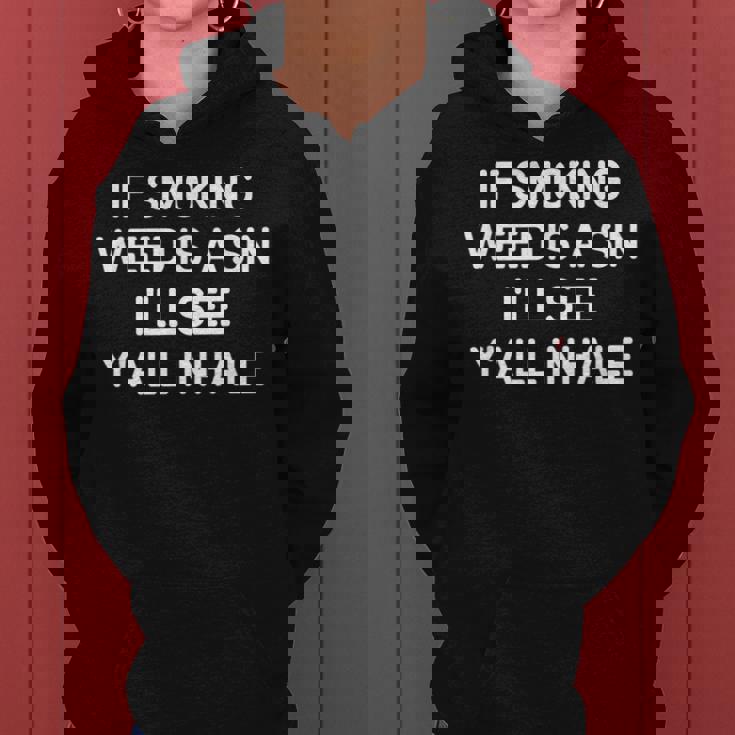 If Smoking Weed Is A Sin Jokes Sarcastic Women Hoodie