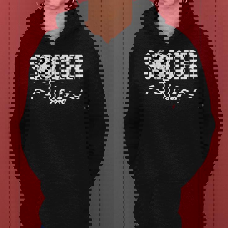 Soccer Tia Of A Soccer Player Tia Soccer Tia Aunt Women Hoodie