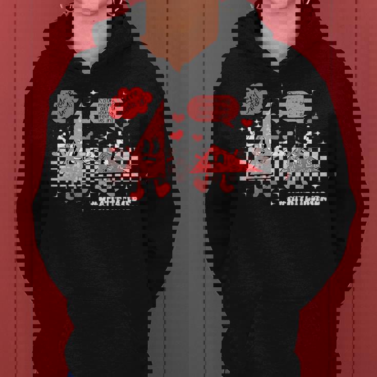 Something About This Feels Right Math Teacher Valentine Day Women Hoodie