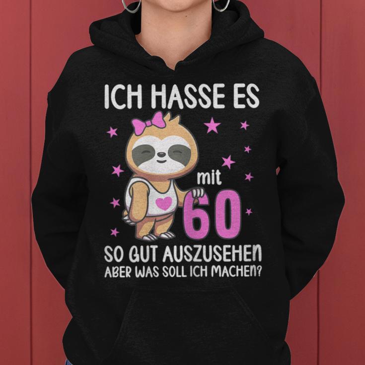 Women's Ich Hass Es Mit 60 So Gut Aussehen 60Th Birthday Sloth Kapuzenpullover für Damen