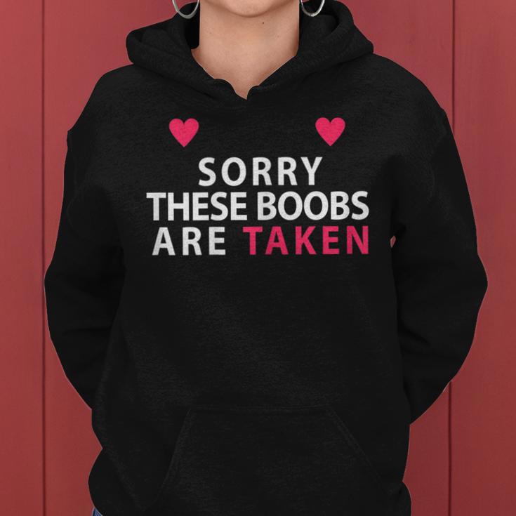 Women's Sorry These Boobs Are Taken For And Girls Kapuzenpullover für Damen