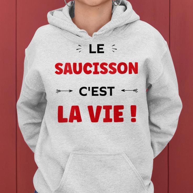 Citation Drole Le Saucisson C'est Laie Humour Saucisson Sweat à capuche femme