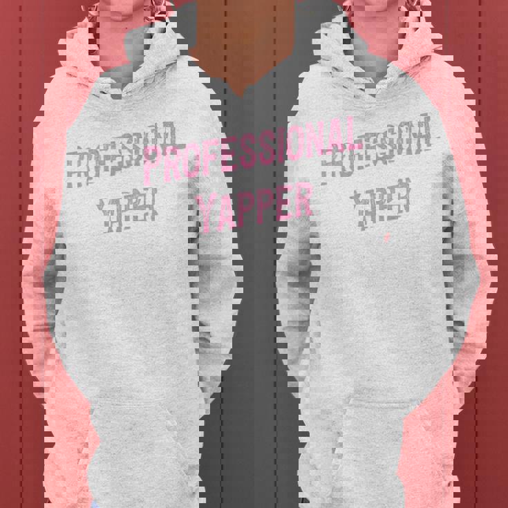 Professional Yapper Loud Sarcastic Talkative Women Premium Women's Hoodie