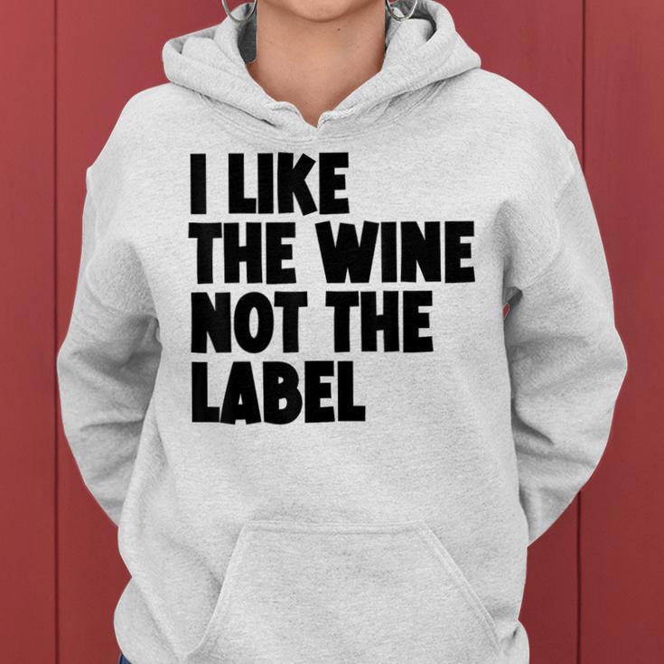 I Like The Wine Not The Label Gray Kapuzenpullover für Damen