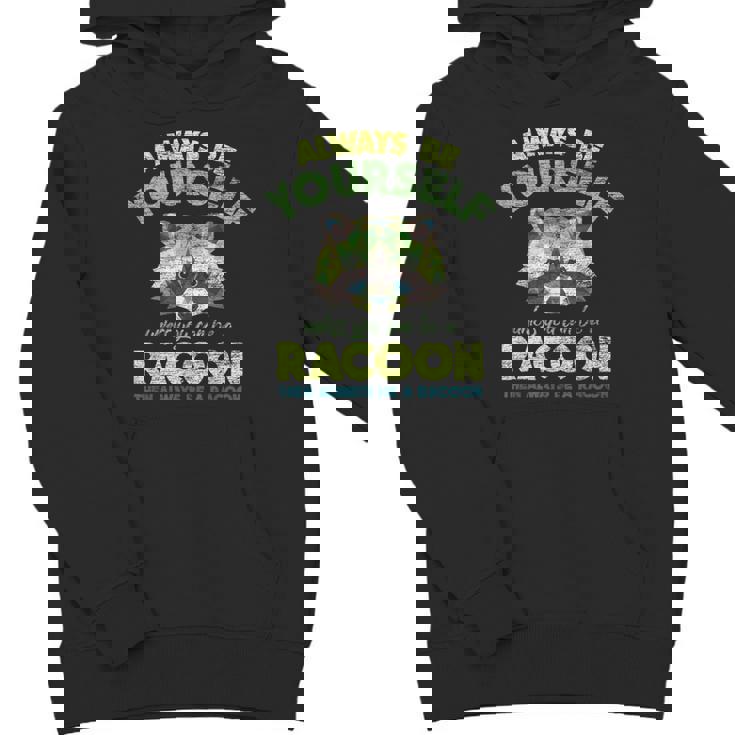 Always Be a Racoon Youth Hoodie - Fun & Playful Unisex Design