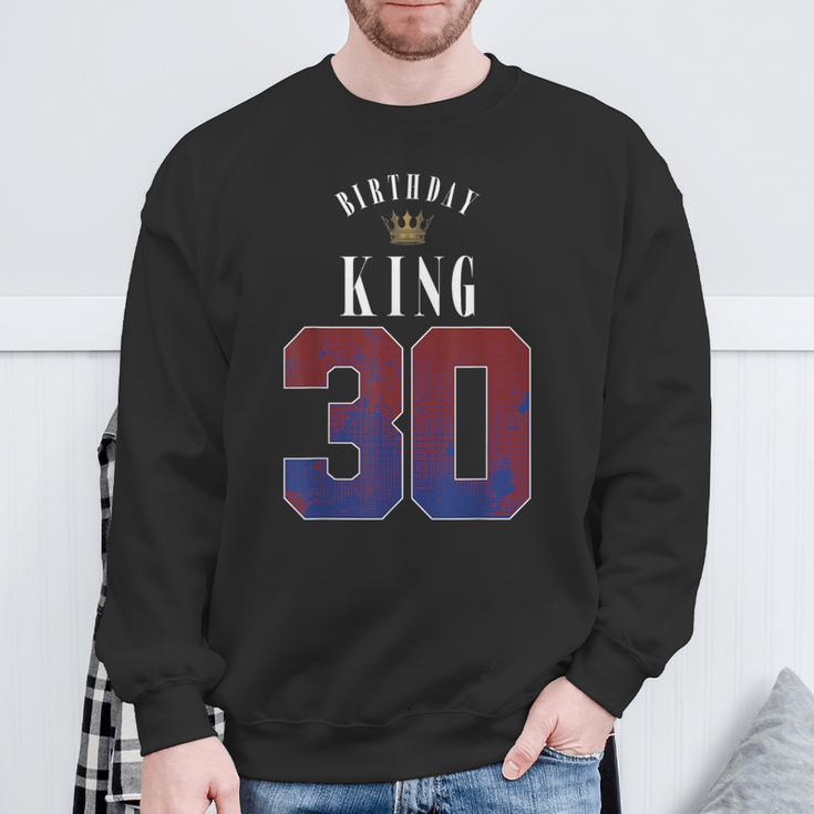 30Th Birthday King Crown 30 Years Bday For Men Sweatshirt Geschenke für alte Männer