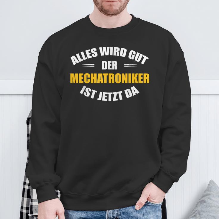 Alles Wird Gut Der Mechatroniker Ist Jetzt Da S Sweatshirt Geschenke für alte Männer