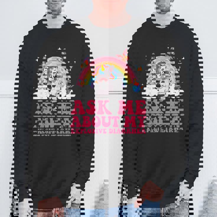Ask Me About My Explosive Diarrhea Adult Inappropriate Sweatshirt Gifts for Old Men
