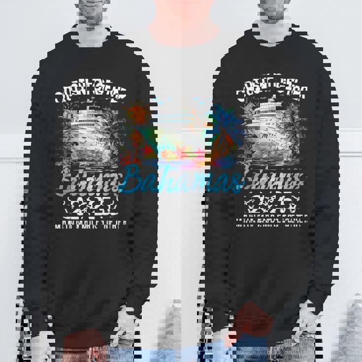 Bahamas Cruise 2025 Family Matching Cruise Bahamas Vacation Sweatshirt Gifts for Old Men